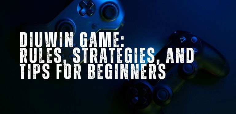 How to Play Diuwin Game: Rules, Strategies, and Tips for Beginners